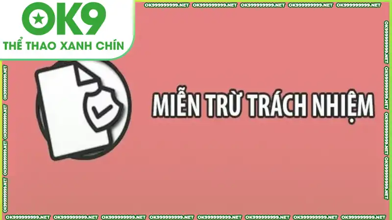 Miễn trừ trách nhiệm tạo ra không gian chơi văn minh